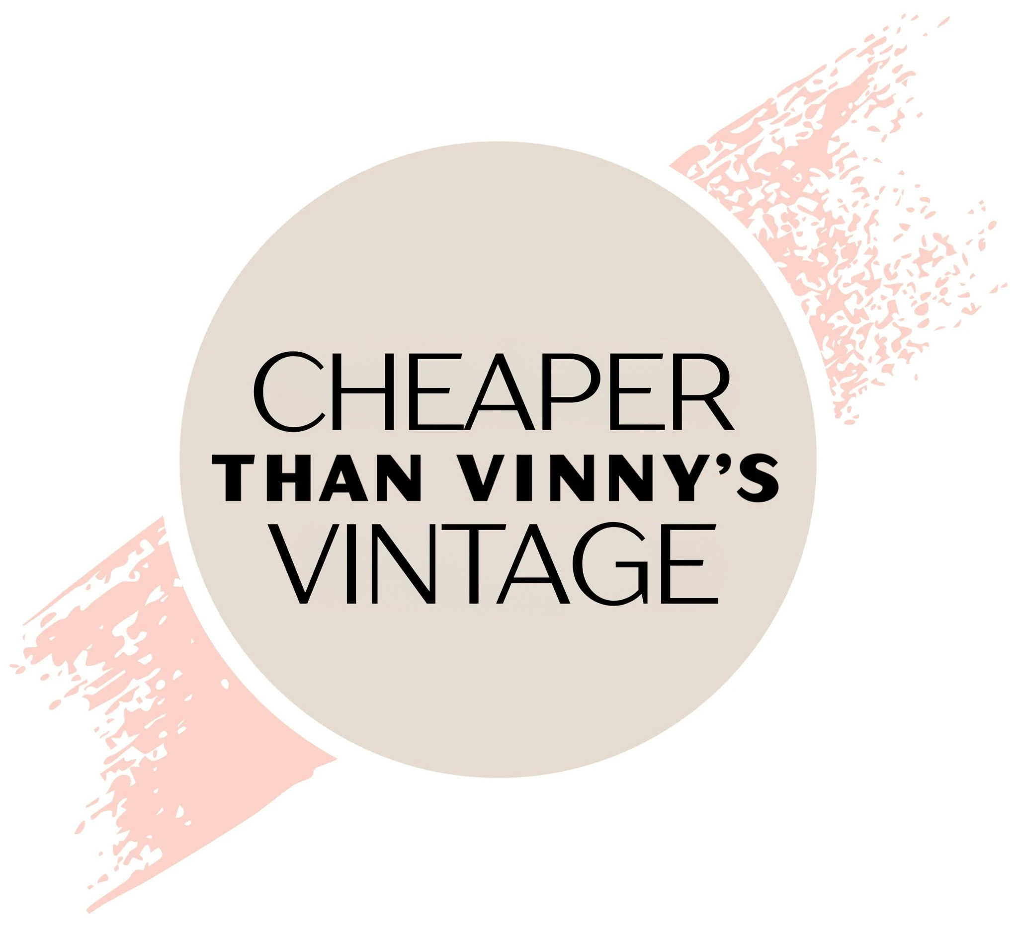 Cheaper than Vinny's Vintage