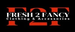 Fresh2Fancy Clothing & Accessories